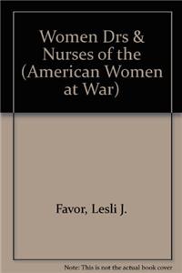 Women Doctors and Nurses of the Civil War