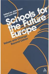 Schools for the Future Europe: Values and Change Beyond Lisbon