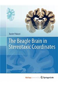 The Beagle Brain in Stereotaxic Coordinates
