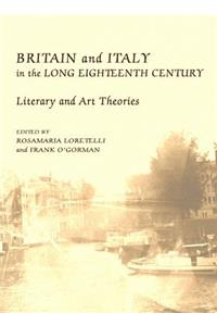 Britain and Italy in the Long Eighteenth Century: Literary and Art Theories