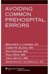 Avoiding Common Prehospital Errors