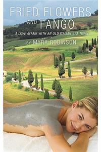 Fried Flowers and Fango