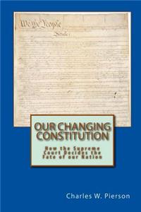 Our Changing Constitution