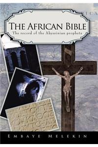 The African Bible: The Record of the Abyssinian Prophets