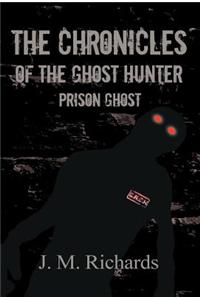 The Chronicles of the Ghost Hunter: Prison Ghost
