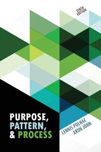 Purpose Pattern and Process