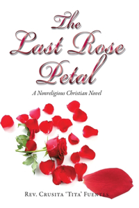 The Last Rose Petal