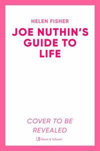 Joe Nuthin's Guide to Life
