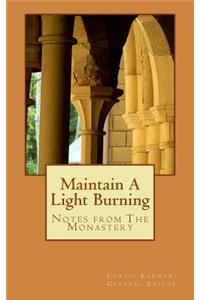 Maintain A Light Burning
