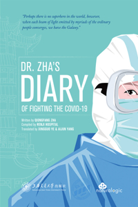Dr. Zha's Diary of Fighting the Covid-19