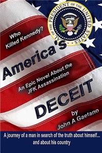 America's Deceit: A journey of a man in search of the truth about himself... and about his country