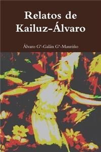 Relatos de Kailuz-Alvaro