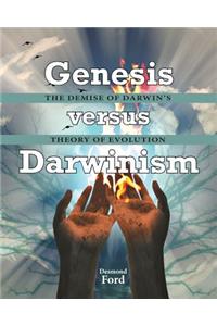 GENESIS versus DARWINISM