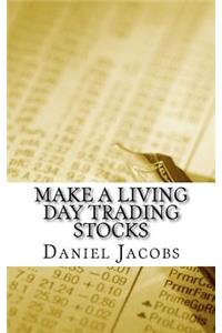 Make A Living Day Trading Stocks