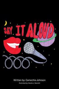 Say It . . . Aloud!