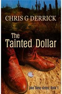 Tainted Dollar