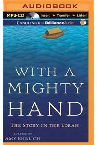 With a Mighty Hand