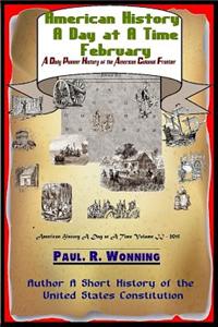 American History a Day at a Time - February: A Daily Pioneer History of the American Colonial Frontier