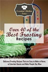 Over 40 of the Best Frosting Recipes