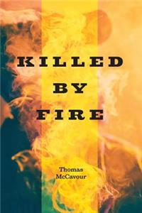 Killed by Fire