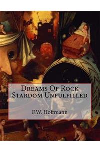 Dreams Of Rock Stardom Unfulfilled
