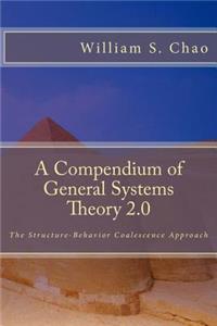 Compendium of General Systems Theory 2.0