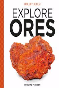 Explore Ores