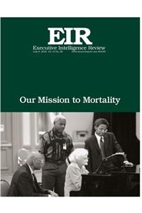 Our Mission To Mortality