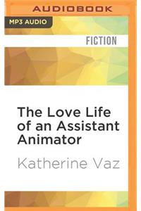 Love Life of an Assistant Animator