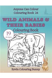Wild Animals & Their Babies Colouring Book