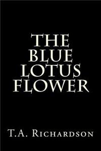 The Blue Lotus Flower
