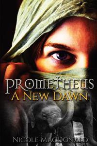 Prometheus, a New Dawn