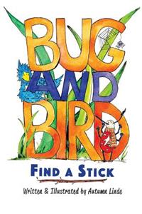 Bug & Bird Find A Stick