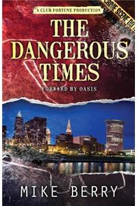 Dangerous Times