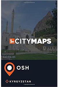 City Maps Osh Kyrgyzstan