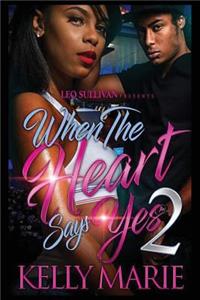 When The Heart Says Yes 2