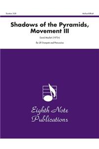 Shadows of the Pyramids, Movement III