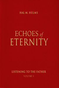 Echoes of Eternity, Volume 1