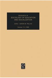 Research in Sociology of Education and Socialization