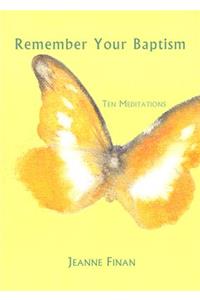 Remember Your Baptism