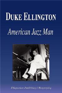 Duke Ellington - American Jazz Man (Biography)