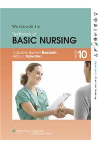 Workbook for Textbook of Basic Nursing