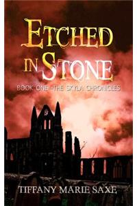 Etched in Stone, Book One-The Skyla Chronicles