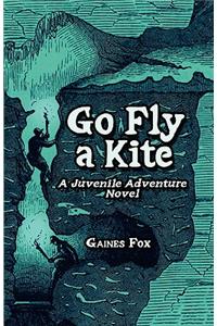 Go Fly a Kite