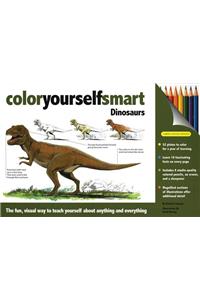 Color Yourself Smart: Dinosaurs