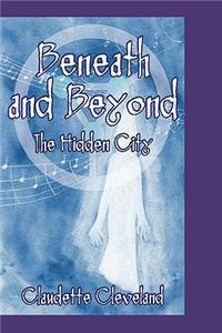 Beneath and Beyond the Hidden City