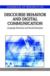 Handbook of Research on Discourse Behavior and Digital Communication: Language Structures and Social Interaction