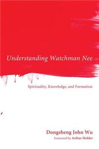 Understanding Watchman Nee