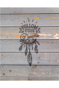 Follow Your Dreams