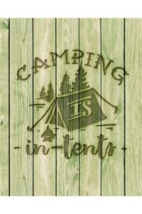 Camping Is In Tents
